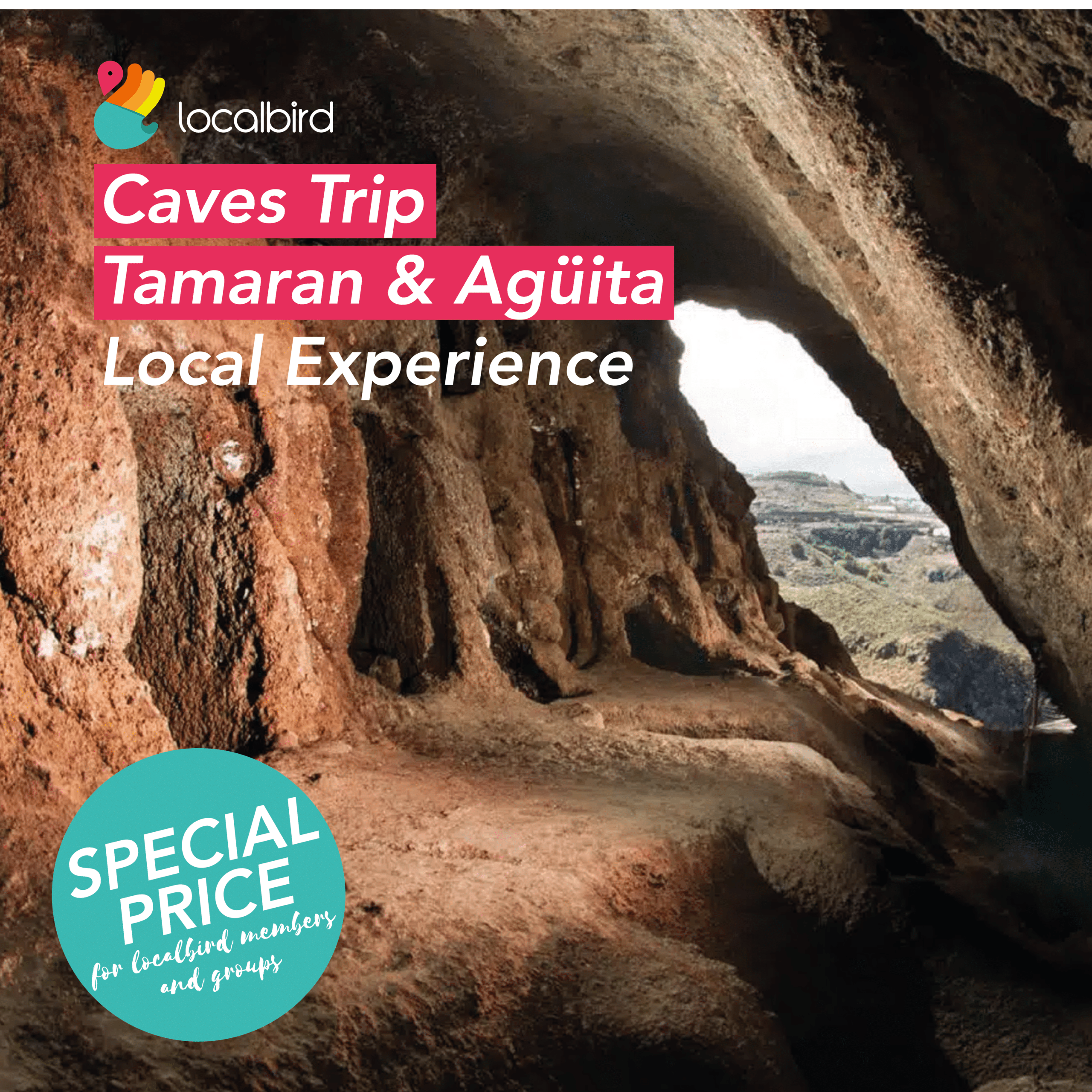 Tamaran & Agüita Local trip: Caves - Gran Canaria